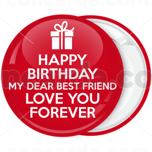 Κονκάρδα Happy Birthday My Dear best Friend