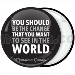 Μαύρη Κονκάρδα Gandhi Quotes