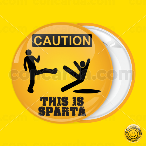 This Is Sparta! 300 Poster - Sparta - Pin