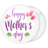 Κονκάρδα Happy Mothers Day flowers