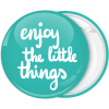 Κονκάρδα Enjoy the little things
