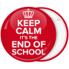 Κονκάρδα Keep Calm its the end of School