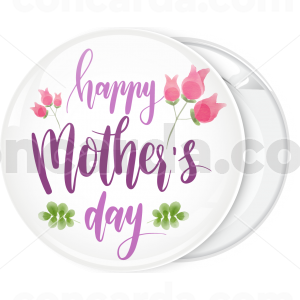 Κονκάρδα Happy Mothers Day flowers