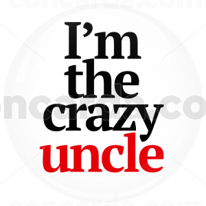 Κονκάρδα I am the crazy uncle λευκή