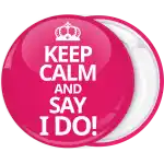 Ροζ κονκάρδα γάμου Keep Calm and Say I Do
