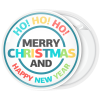 Κονκάρδα Χριστουγέννων Ho ho ho Merry Chistmas