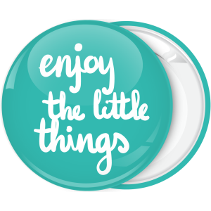Κονκάρδα Enjoy the little things