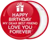 Κονκάρδα Happy Birthday My Dear best Friend