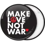 Black badge button make love not war