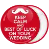 &Kappa;&omicron;&nu;&kappa;ά&rho;&delta;&alpha; Keep Calm and Best of Luck on your wedding