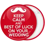 &Kappa;&omicron;&nu;&kappa;ά&rho;&delta;&alpha; Keep Calm and Best of Luck on your wedding