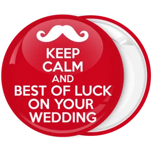 &Kappa;&omicron;&nu;&kappa;ά&rho;&delta;&alpha; Keep Calm and Best of Luck on your wedding