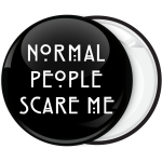 Μαύρη κονκάρδα Normal people scare me