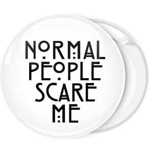 Λευκή κονκάρδα Normal people scare me