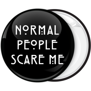 Μαύρη κονκάρδα Normal people scare me