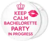 Κονκάρδα Keep Calm Bachelorette party in Progress lips