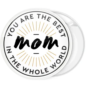 &Kappa;&omicron;&nu;&kappa;ά&rho;&delta;&alpha; You are the best Mom in the world