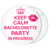 Κονκάρδα Keep Calm Bachelorette party in Progress lips