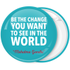 Πράσινη Κονκάρδα Be the change you want to see in the world