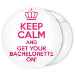 &Kappa;&omicron;&nu;&kappa;ά&rho;&delta;&alpha; Keep Calm and Get your Bachelorette On
