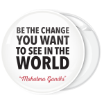 Λευκή Κονκάρδα Be the change you want to see in the world