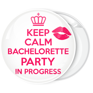 Κονκάρδα Keep Calm Bachelorette party in Progress lips