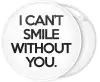 Κονκάρδα Ι can't smile without you λευκή