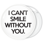 Κονκάρδα Ι can't smile without you λευκή