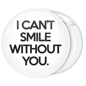 Κονκάρδα Ι can't smile without you λευκή