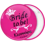 Bride to Be queen pink pin badge button