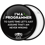 Κονκάρδα I am a Programmer Geek Life