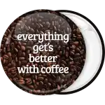 Κονκάρδα Everything gets better with coffee