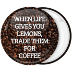 Κονκάρδα When life gives you lemons κεφαλαία γραφή