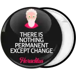 &Kappa;&omicron;&nu;&kappa;ά&rho;&delta;&alpha; There is nothing permanent except change &mu;&alpha;ύ&rho;&eta;