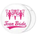 Team Bride drinking team badge button