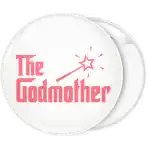 The Godmother white pin badge button