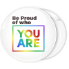 Κονκάρδα Be proud of who you are