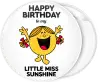 Κονκάρδα Happy Birthday to my little miss Sunshine