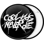 Κονκάρδα Cool kids never die μαύρη