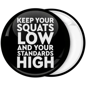 &Kappa;&omicron;&nu;&kappa;ά&rho;&delta;&alpha; Keep your squarts low and your standards high