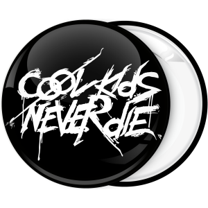 Κονκάρδα Cool kids never die μαύρη