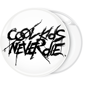 Κονκάρδα Cool kids never die λευκή