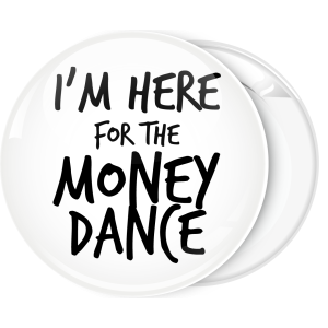 Κονκάρδα I am here for the money dance simple