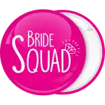 Bride Squad diamond pink pin badge button