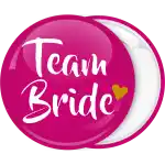 Team Bride pink pin badge button