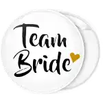 Team Bride white pin badge button