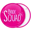 K&omicron;&nu;&kappa;ά&rho;&delta;&alpha; Bride Squad &delta;&iota;&alpha;&mu;ά&nu;&tau;&iota; &phi;&omicron;ύ&xi;&iota;&alpha;