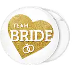 Team Bride pin badge button