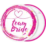 Team Bride dreaming pin badge button