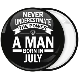&Kappa;&omicron;&nu;&kappa;ά&rho;&delta;&alpha; Never underestimate the power of a man born in July